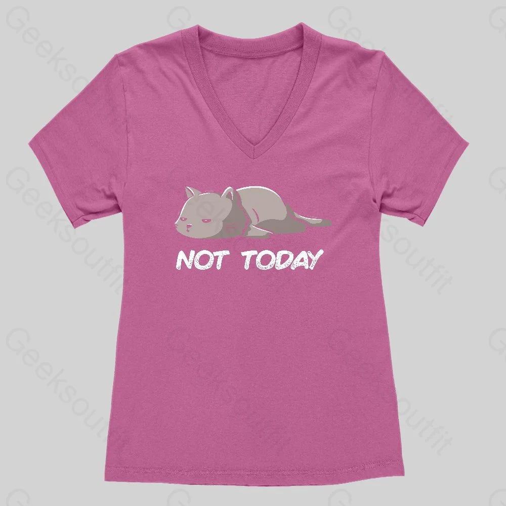 Not Today Women's V-Neck T-shirt